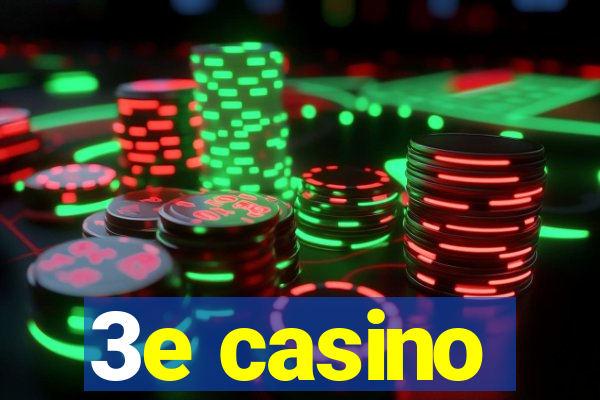 3e casino